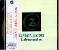 ZUNTATA HISTORY L'ab-normal 1st