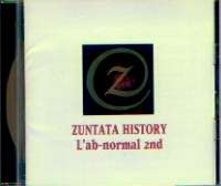 ZUNTATA HISTORY L'ab-normal 2nd